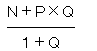 (N+P×Q)÷(1+Q)